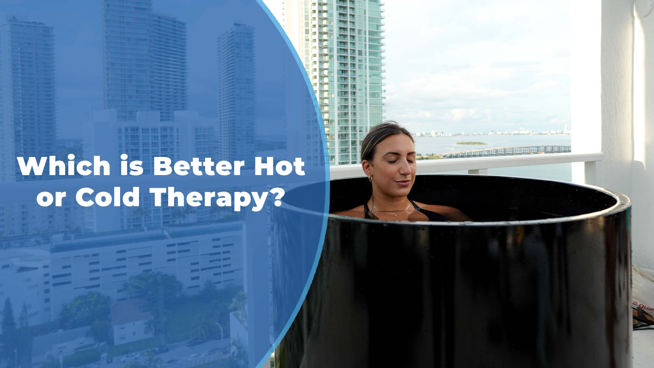 which-is-better-for-muscle-recovery-hot-or-cold-therapy-the-cold-life