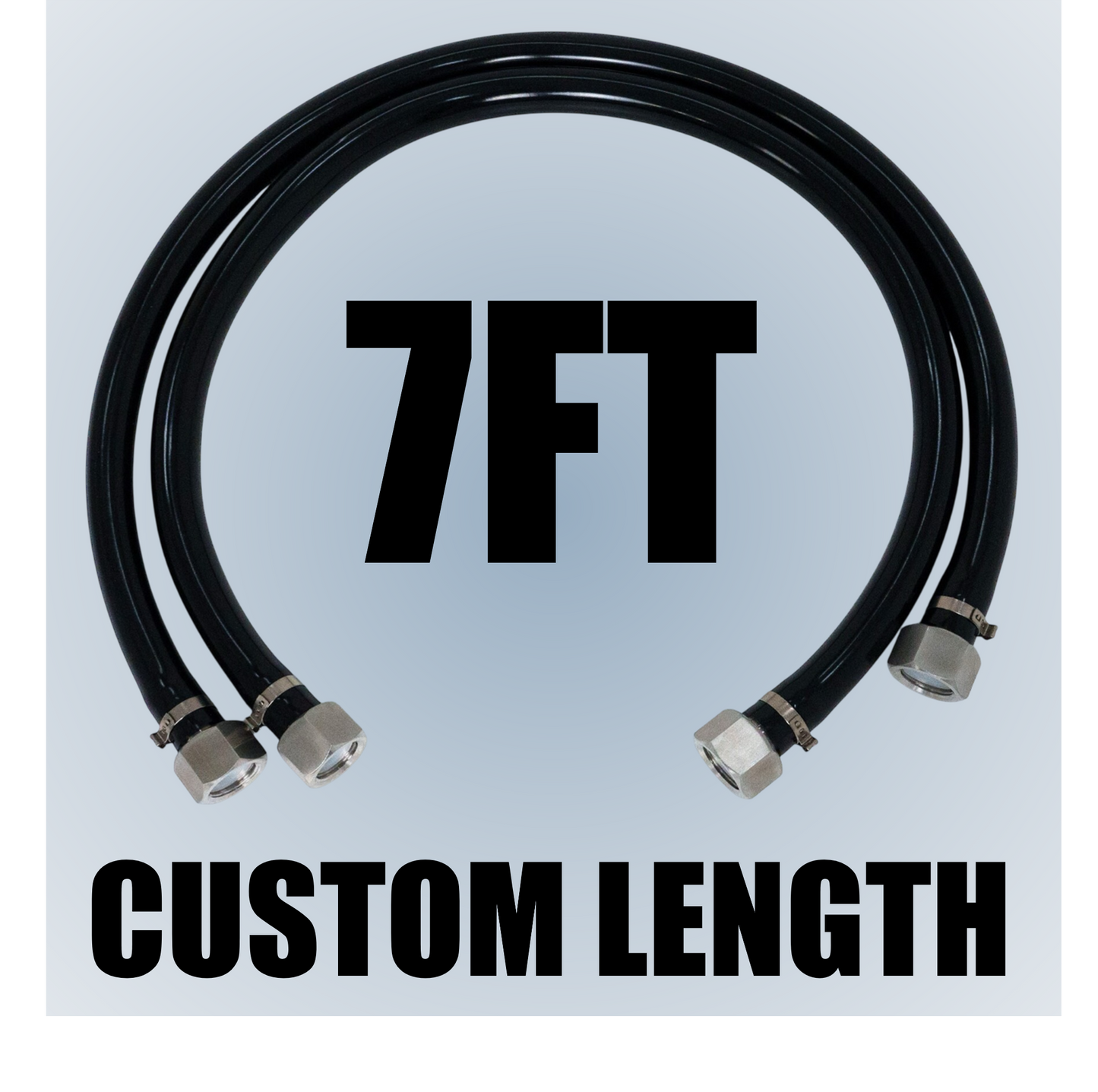 Custom Length Hose Set - 7ft